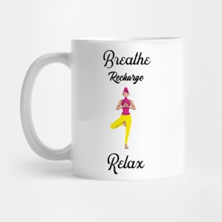 Breathe Recharge Relax Mug